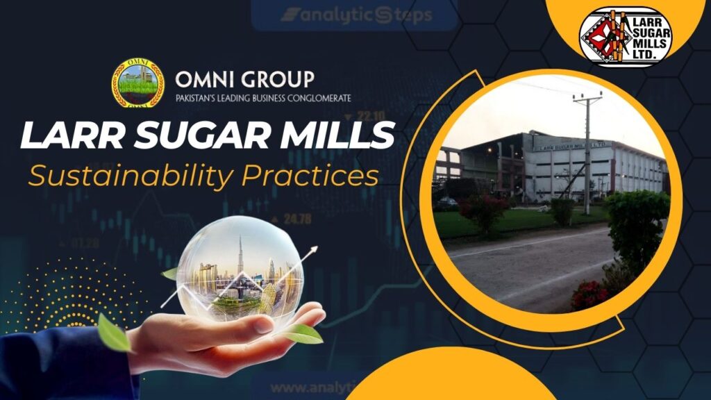 Larr Sugar Mills Sustainability PracticesLarr Sugar Mills Sustainability Practices